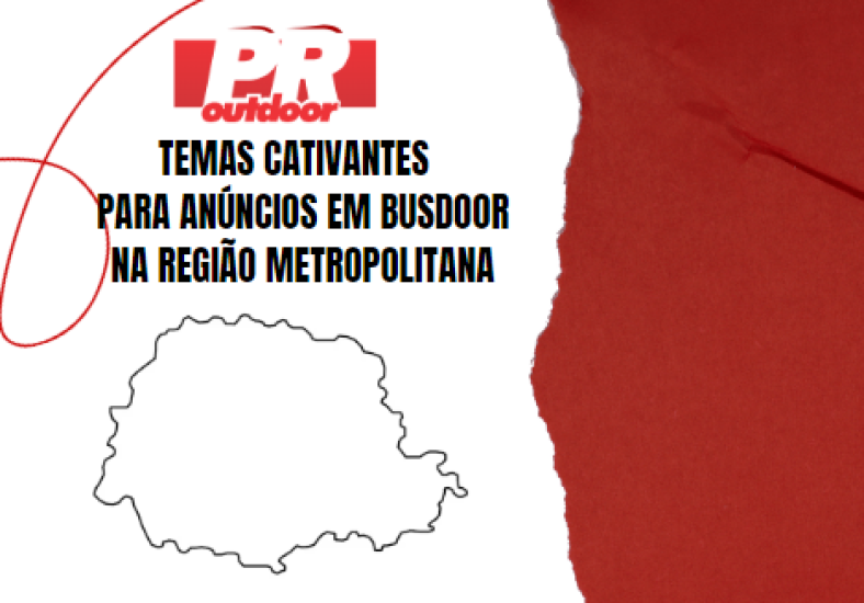 Conquiste a Metrópole: Temas Cativantes para Anúncios em Busdoor na Região Metropolitana de Curitiba