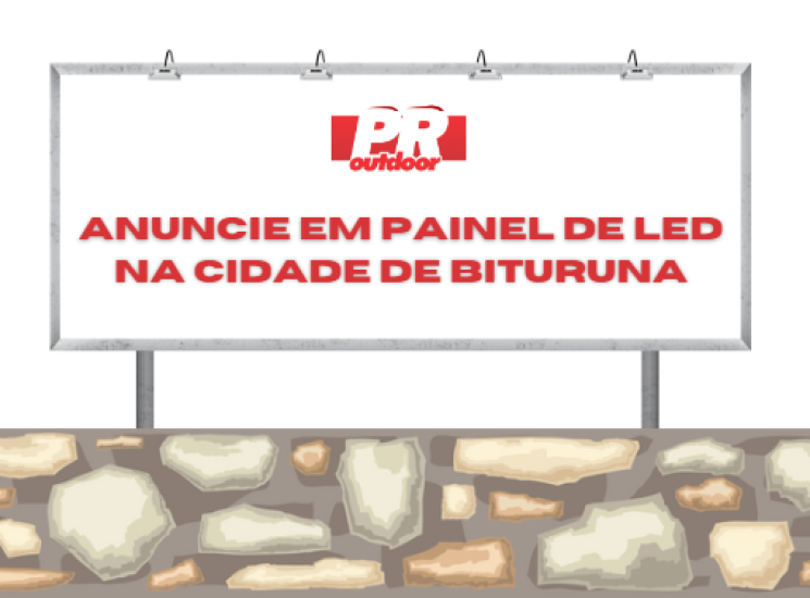 Bituruna Iluminada: Anuncie com Modernidade nos Painéis de LED da Cidade da Vitivinicultura