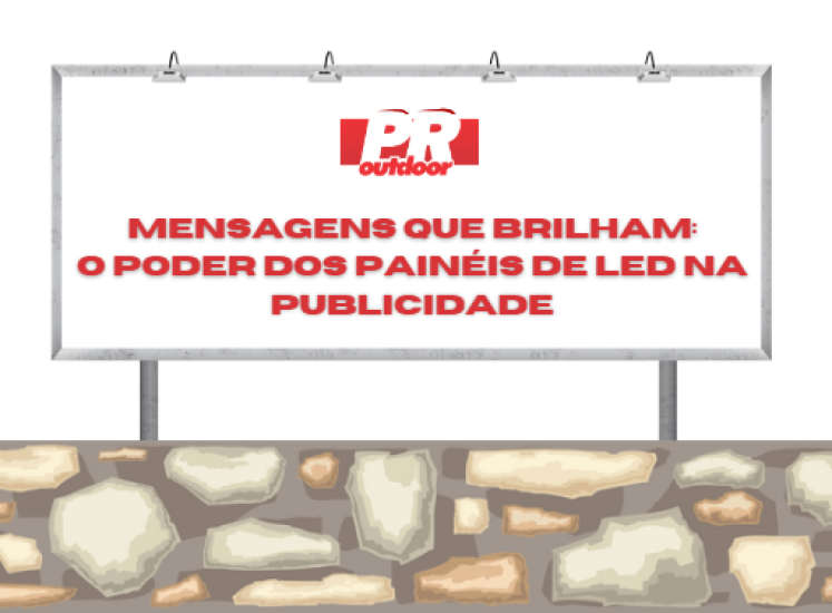 Mensagens que Brilham: O Poder dos Painéis de LED na Publicidade