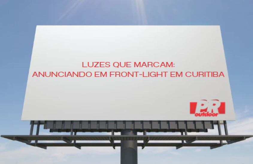 Luzes que Marcam: Anunciando em Front-Light e Iluminando Curitiba