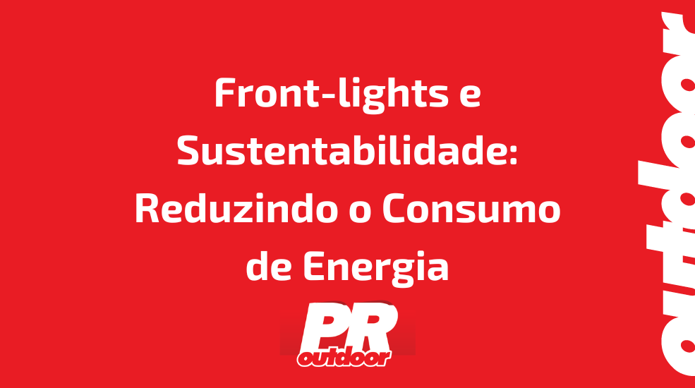 Front-lights e Sustentabilidade: Reduzindo o Consumo de Energia