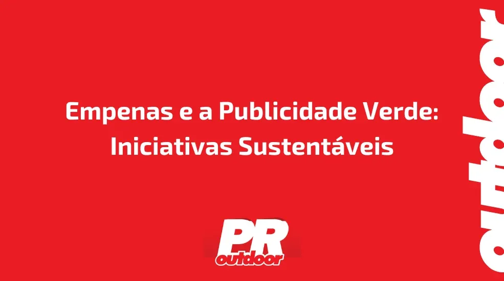 Empenas e a Publicidade Verde: Iniciativas Sustentáveis