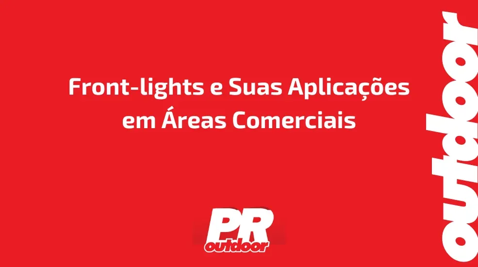 Front-lights e Suas Aplicações em Áreas Comerciais