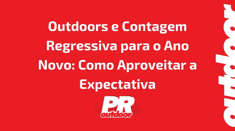 Outdoors e Contagem Regressiva para o Ano Novo: Como Aproveitar a Expectativa