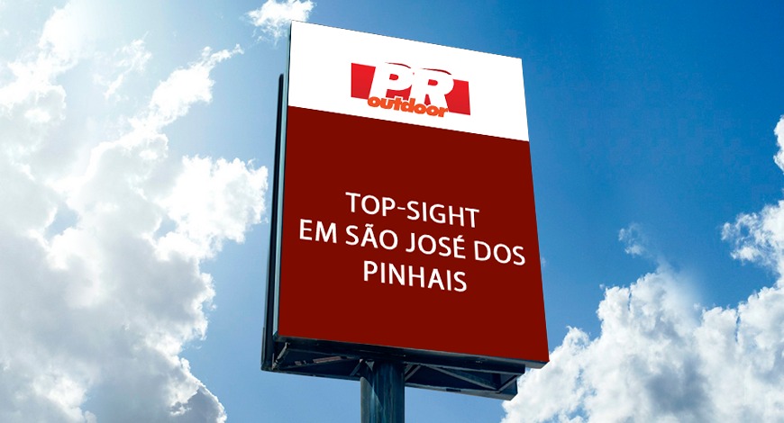  ANUNCIE TOP-SIGHT EM SÃO JOSÉ DOS PINHAIS