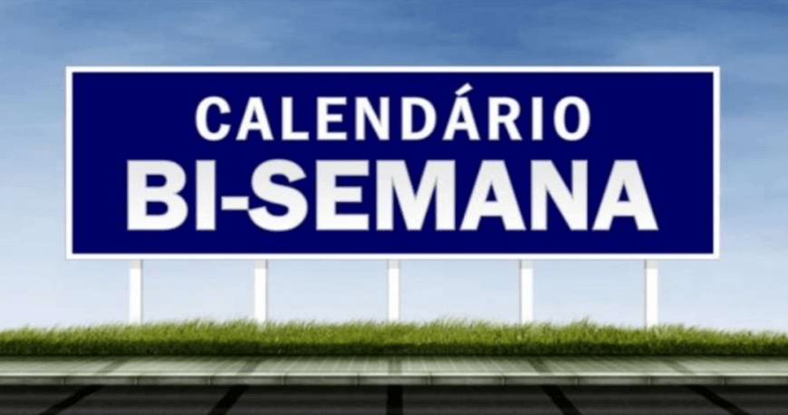 Como funciona o calendário de Bi-semanas?