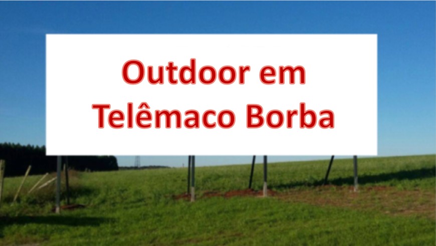   OUTDOOR EM TELÊMACO BORBA