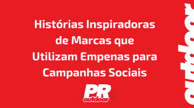 Ponto nº Histórias Inspiradoras de Marcas que Utilizam Empenas para Campanhas Sociais