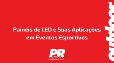 Ponto nº Painéis de LED e Suas Aplicações em Eventos Esportivos