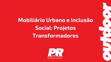 Ponto nº Mobiliário Urbano e Inclusão Social: Projetos Transformadores