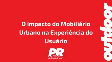 Ponto nº O Impacto do Mobiliário Urbano na Experiência do Usuário