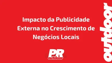 Ponto nº Impacto da Publicidade Externa no Crescimento de Negócios Locais