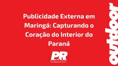 Ponto nº Publicidade Externa em Maringá: Capturando o Coração do Interior do Paraná