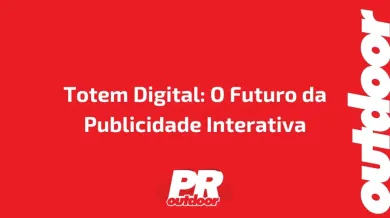 Ponto nº Totem Digital: O Futuro da Publicidade Interativa