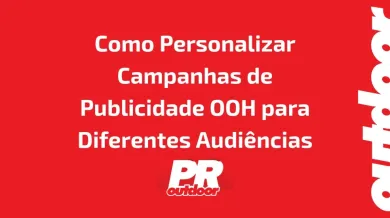 Ponto nº Como Personalizar Campanhas de Publicidade OOH para Diferentes Audiências no Natal