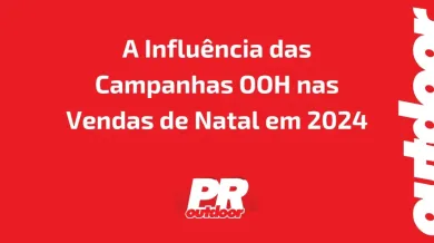 Ponto nº A Influência das Campanhas OOH nas Vendas de Natal em 2024