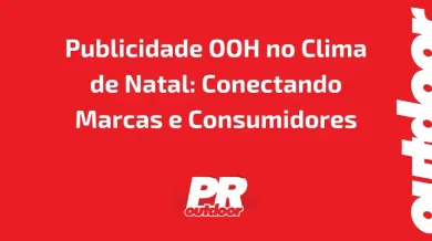 Ponto nº Publicidade OOH no Clima de Natal: Conectando Marcas e Consumidores