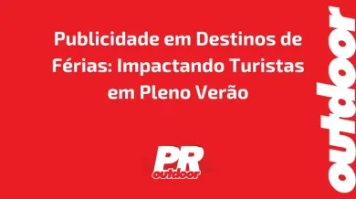 Ponto nº Publicidade em Destinos de Férias: Impactando Turistas em Pleno Verão